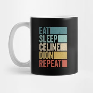 Funny Eat Sleep Celine Repeat Retro Vintage Mug